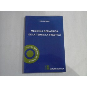MEDICINA GERIATRICA DE LA TEORIE LA PRACTICA - ANA CAPISIZU